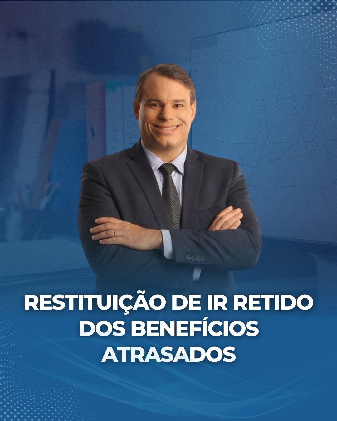 RESTITUIÇÃO DE IR RETIDO DOS BENEFÍCIOS ATRASADOS